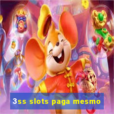 3ss slots paga mesmo